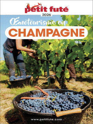cover image of Guide Oenotourisme En Champagne 2026 Petit Futé